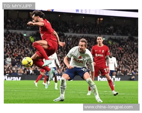 英超经典对决利物浦与热刺精彩集锦回顾与分析